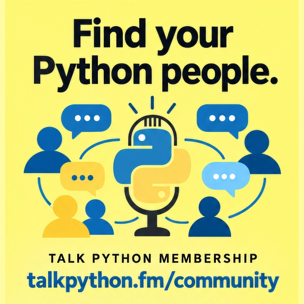 Talk Python Membership: Click to learn more and view their offers. Even just visiting the site helps support the podcast. Thank you! Sponsor: Talk Python